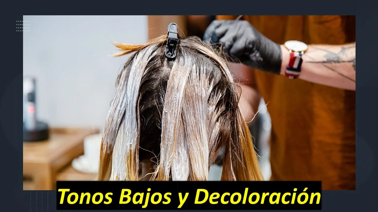 Tonos bajos y decoloración